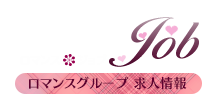 ROMANCE JOB  ‐ ロマンスグループ 求人情報 ‐